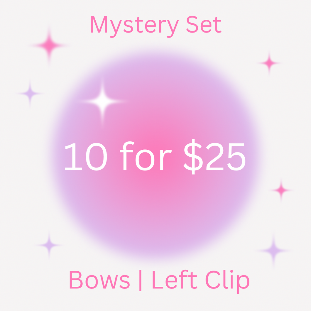 Mystery Bundle | Bows | Left Clip | Set of 10
